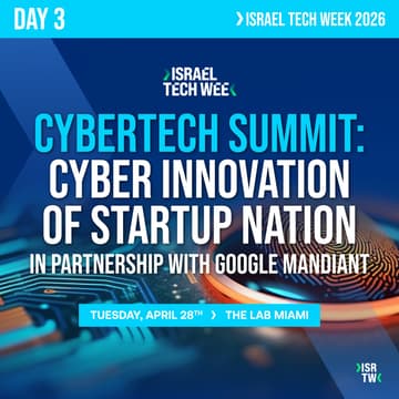 Cover Image for Cybersecurity Summit at Israel Tech Week Miami 2026
