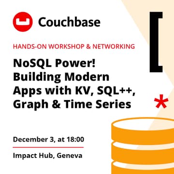 Cover Image for Hands-On Workshop & Networking with NoSQL Power! Building Modern Apps with KV, SQL++, Graph Traversal & Time Series
