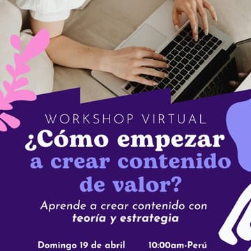 Cover Image for Workshop Virtual     ¿Cómo empezar a crear contenido de valor?