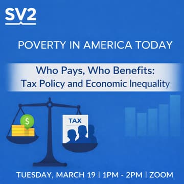 Cover Image for Poverty in America Today - Who Pays, Who Benefits: Tax Policy and Economic Inequality