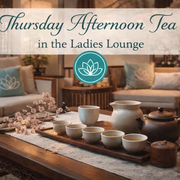 Cover Image for Thursday Afternoon Tea in the Ladies Lounge