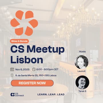 Cover Image for Customer Success Meetup - Bites & Bonds | Lisbon