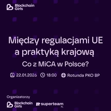 Cover Image for Między regulacjami UE a praktyką krajową: Co z MiCA w Polsce?