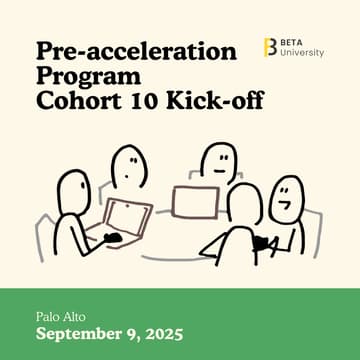 Cover Image for Beta Pre-Acceleration Program｜Cohort 10 Kickoff
