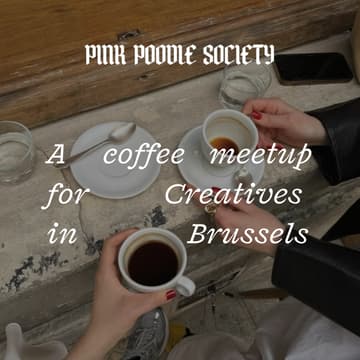 Cover Image for Brussels Curated Coffee Meetup: meet fellow creatives