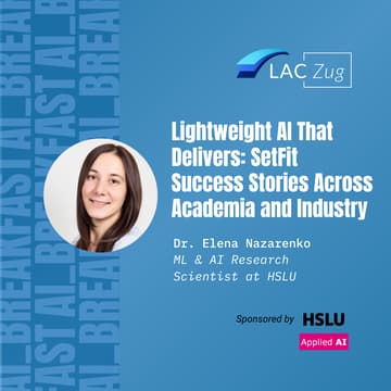 Cover Image for Lightweight AI That Delivers: SetFit Success Stories Across Academia and Industry: Dr. Elena Nazarenko