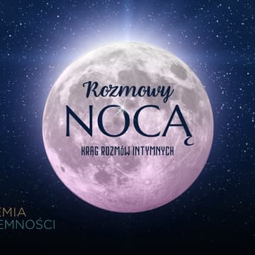 Cover Image for Rozmowy nocą – krąg rozmów intymnych