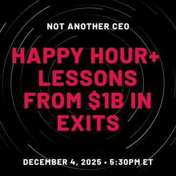 Cover Image for Happy Hour + Lessons from the Journey to $1B+ in Exits