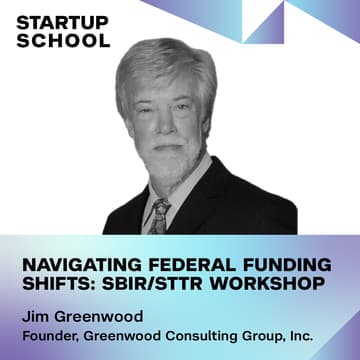 Cover Image for Navigating Federal Funding Shifts: SBIR/STTR Workshop with Jim Greenwood