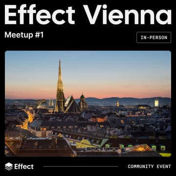 Cover Image for Effect Vienna Meetup