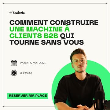 Cover Image for Comment construire une machine à clients B2B qui tourne sans vous