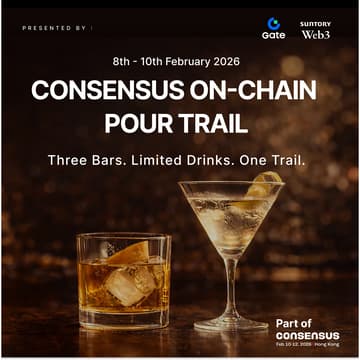 Cover Image for Gate X Suntory: Consensus On-Chain Pour Trail | 8-10 Feb