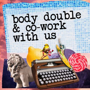 Cover Image for body double + co-work session