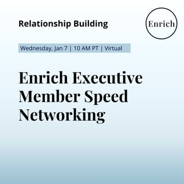 Cover Image for Enrich Executive Member Speed Networking