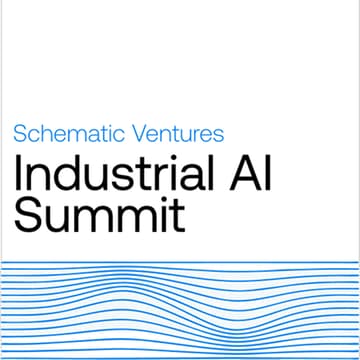 Cover Image for Schematic Ventures Industrial AI Summit