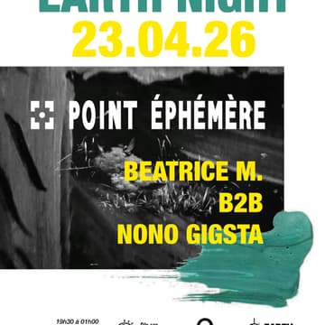 Cover Image for Earth Night Paris @ Point Ephémère 2026