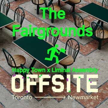 Cover Image for The Fairgrounds x Liminal Assembly: OFFSITE