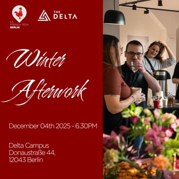 Cover Image for Glühwein Sessions: French Tech Berlin x The Delta Campus