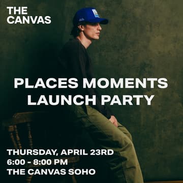 Cover Image for PLACES MOMENTS: LAUNCH PARTY
