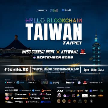 Cover Image for Hello Blockchain Taiwan—WEB3 Connect Night@Taipei Blockchain Week 2025