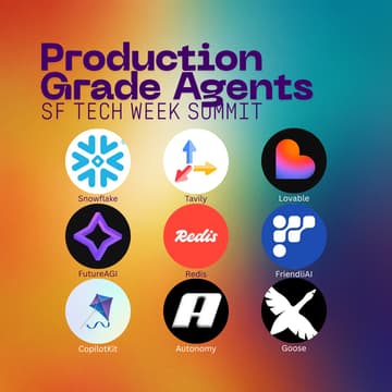 Cover Image for Production Grade Agents Summit - SF Tech Week