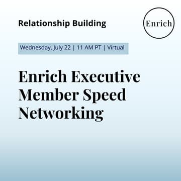 Cover Image for Enrich Executive Member Speed Networking