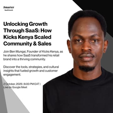 Cover Image for Unlocking Growth Through SaaS: How Kicks Kenya Scaled Community & Sales