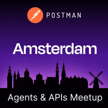 Cover Image for Agents & APIs Amsterdam Developer Meetup