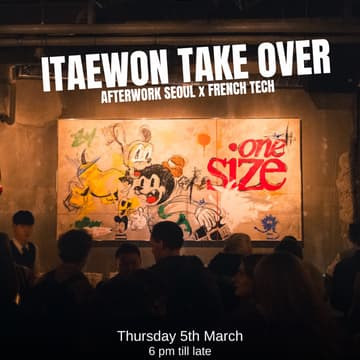 Cover Image for Afterwork Seoul x La french tech Networking @Onesize - Thursday 5th March