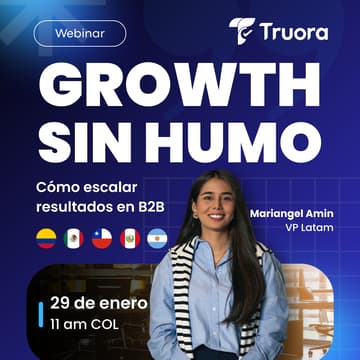 Cover Image for Webinar: Growth, sin humo: cómo escalar resultados en B2B