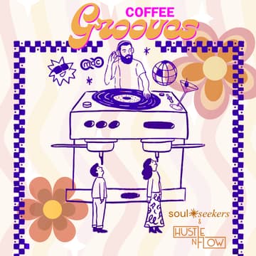 Cover Image for Coffee Grooves x Hustle & Flow ☕🎶
