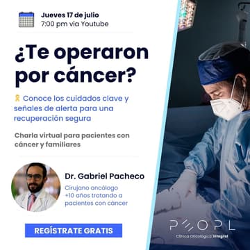 Cover Image for [Evento] Cirugía oncológica: Cuidados esenciales y señales de alerta que debes conocer
