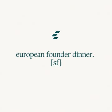 Cover Image for [SF] European AI Founders Dinner