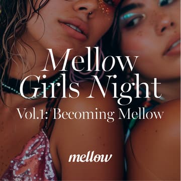 Cover Image for Mellow Girls Night: Becoming Mellow✨