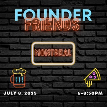 Cover Image for (TENTATIVE) Founder Friends Montreal