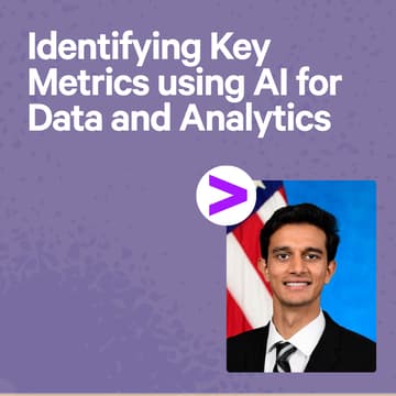 Cover Image for Identifying Key Metrics using AI for Data and Analytics