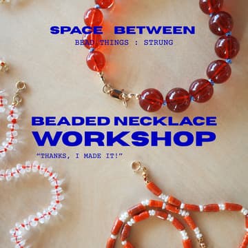 Cover Image for Beaded Necklace Workshop | Santa Monica