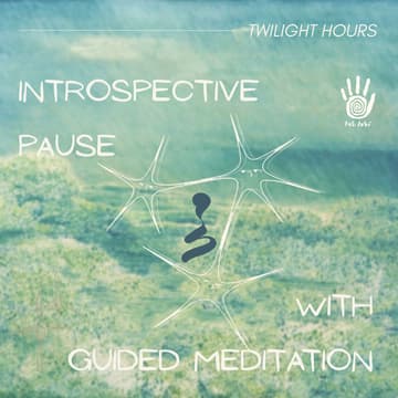 Cover Image for Twilight – Introspective Pause with Guided Meditation