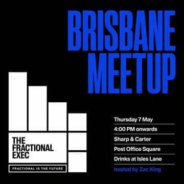 Cover Image for Brisbane Fractional Exec Community Meetup