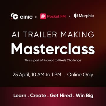 Cover Image for AI Trailer Making Masterclass : Prompt to Pixels