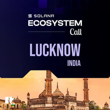 Cover Image for Solana Ecosystem Call IRL - Lucknow, India