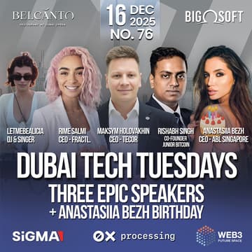 Cover Image for Dubai Tech Tuesdays No. 76 - Three Epic Speakers + Anastasiia Bezh Birthday