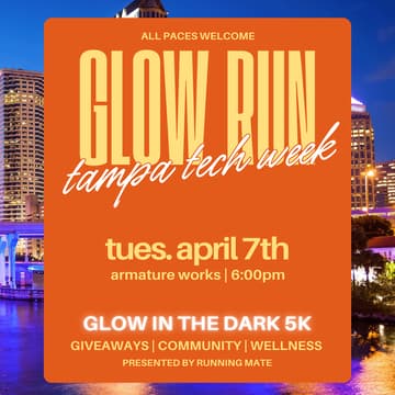 Cover Image for Tampa Tech Week x Running Mate Glow in the Dark Run