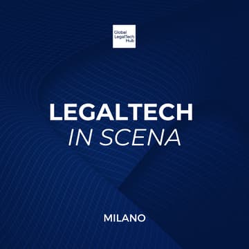Cover Image for LEGALTECH IN SCENA: Milano