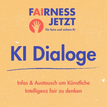 Cover Image for KI Dialoge - Infos und Austausch um KI fair zu denken
