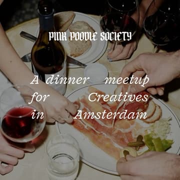 Cover Image for Amsterdam Curated Dinner Meetup: meet fellow creatives