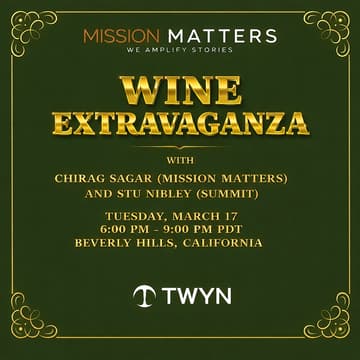 Cover Image for Wine Extravaganza with Chirag (Mission Matters) and Stu Nibley (Summit)