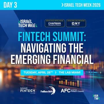 Cover Image for FinTech Summit at Israel Tech Week Miami 2026