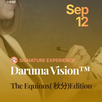 Cover Image for Daruma Vision™ Retreat - The Equinox (秋分) Edition