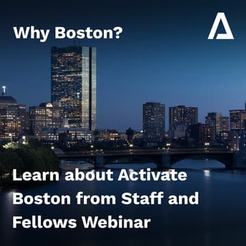 Cover Image for Why Boston? Learn about Activate Boston from Staff and Fellows